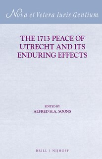 Couverture_The 1713 Peace of Utrecht and its Enduring Effects