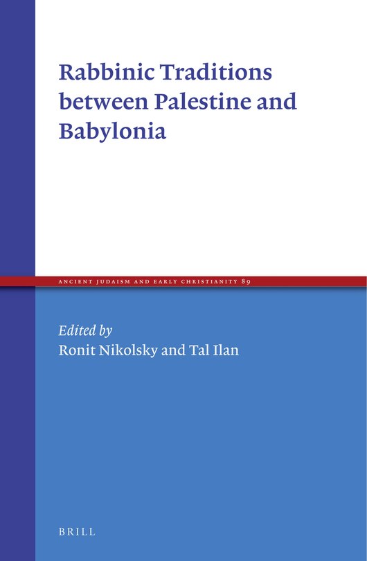 Couverture_Rabbinic Traditions between Palestine and Babylonia