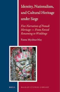 Front cover_Identity, Nationalism, and Cultural Heritage under Siege