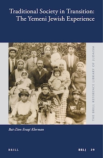 Front cover_Traditional Society in Transition: The Yemeni Jewish Experience