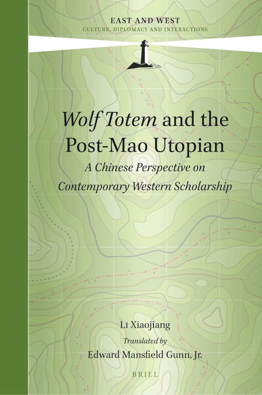 Couverture_Wolf Totem and the Post-Mao Utopian