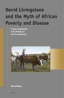 Front cover_David Livingstone and the Myth of African Poverty and Disease