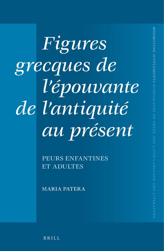 Couverture_Figures grecques de l&rsquo;&eacute;pouvante de l&rsquo;antiquit&eacute; au pr&eacute;sent