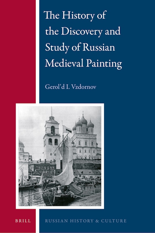 Couverture_The History of the Discovery and Study of Russian Medieval Painting
