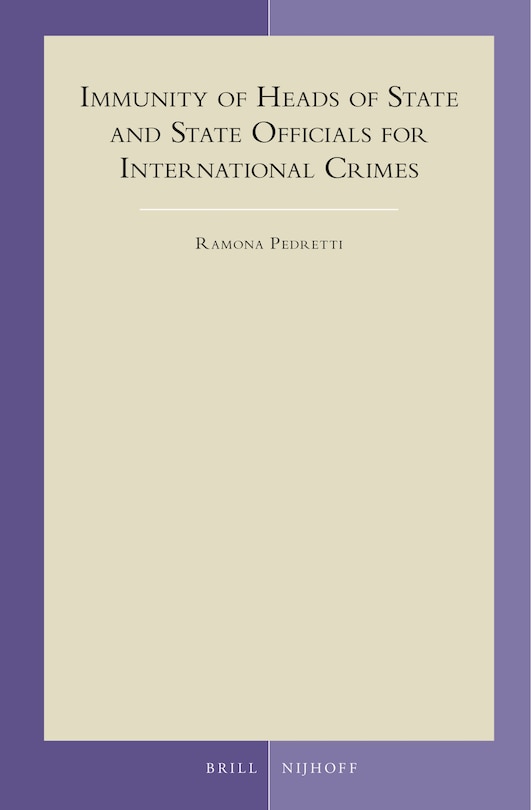 Front cover_Immunity of Heads of State and State Officials for International Crimes