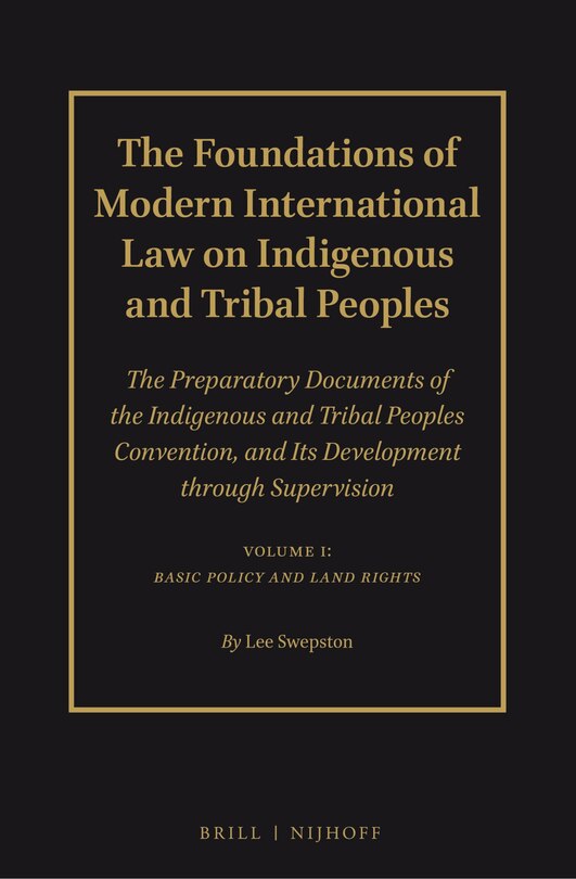 The Foundations Of Modern International Law On Indigenous And Tribal ...