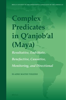 Couverture_Complex Predicates in Q&rsquo;anjob&rsquo;al (Maya)