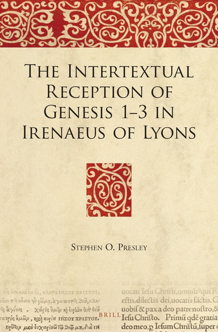 Couverture_The Intertextual Reception of Genesis 1-3 in Irenaeus of Lyons