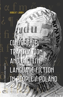 Front cover_Censorship, Translation and English Language Fiction in People&rsquo;s Poland