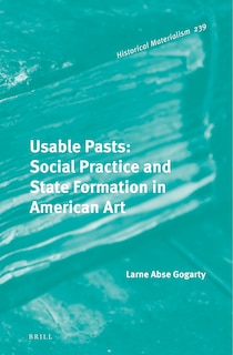 Couverture_Usable Pasts: Social Practice and State Formation in American Art