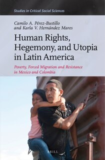 Couverture_Human Rights, Hegemony, and Utopia in Latin America