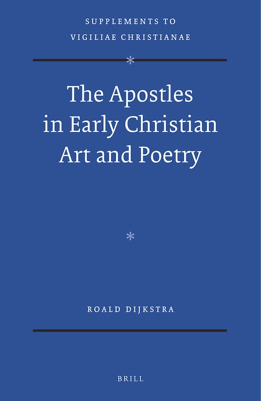 Front cover_The Apostles in Early Christian Art and Poetry