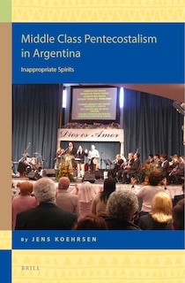 Couverture_Middle Class Pentecostalism in Argentina