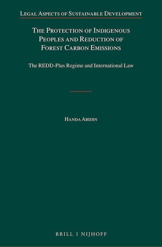 Front cover_The Protection of Indigenous Peoples and Reduction of Forest Carbon Emissions