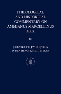 Couverture_Philological and Historical Commentary on Ammianus Marcellinus XXX