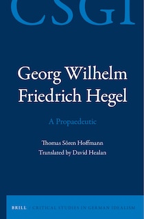 Couverture_Georg Wilhelm Friedrich Hegel - A Propaedeutic
