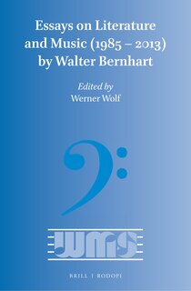 Front cover_Essays on Literature and Music (1985 &ndash; 2013) by Walter Bernhart