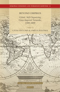 Couverture_Beyond Empires: Global, Self-Organizing, Cross-Imperial Networks, 1500-1800