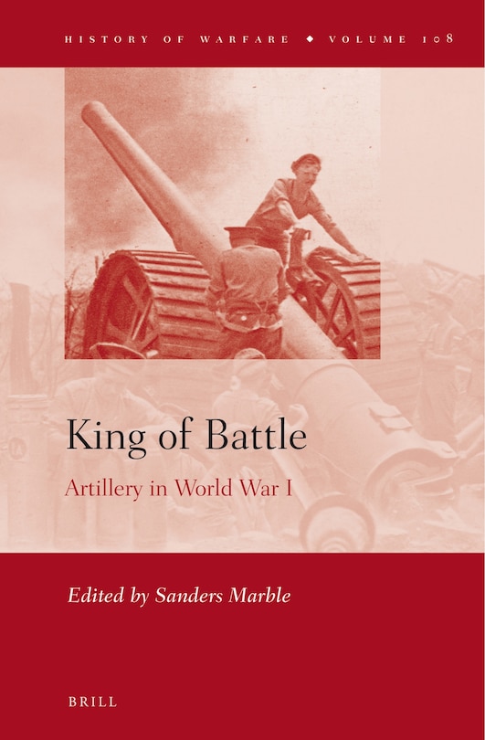Couverture_King of Battle: Artillery in World War I