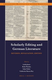 Couverture_Scholarly Editing and German Literature: Revision, Revaluation, Edition