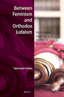 Front cover_Between Feminism and Orthodox Judaism (paperback)