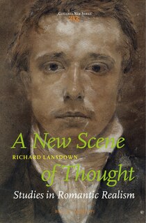 Front cover_A New Scene of Thought, Studies in Romantic Realism
