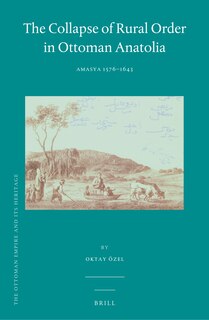 Front cover_The Collapse of Rural Order in Ottoman Anatolia