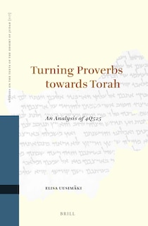 Couverture_Turning Proverbs towards Torah: an Analysis of 4Q525