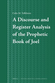 Front cover_A Discourse and Register Analysis of the Prophetic Book of Joel