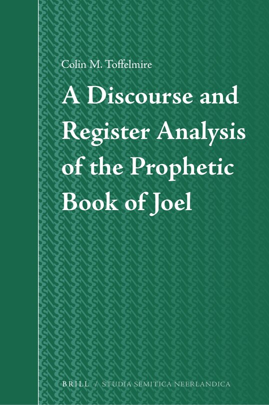 Front cover_A Discourse and Register Analysis of the Prophetic Book of Joel