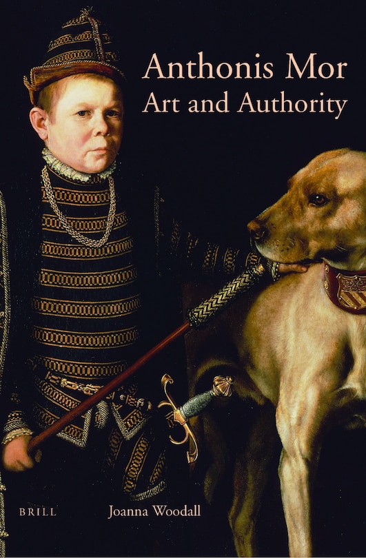 Front cover_Anthonis Mor: Art and Authority