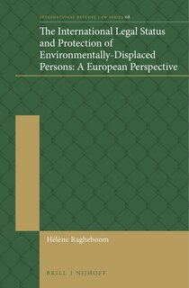Couverture_The International Legal Status and Protection of Environmentally-Displaced Persons: A European Perspective