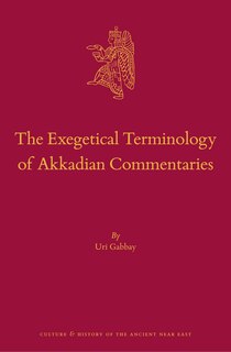 Couverture_The Exegetical Terminology of Akkadian Commentaries