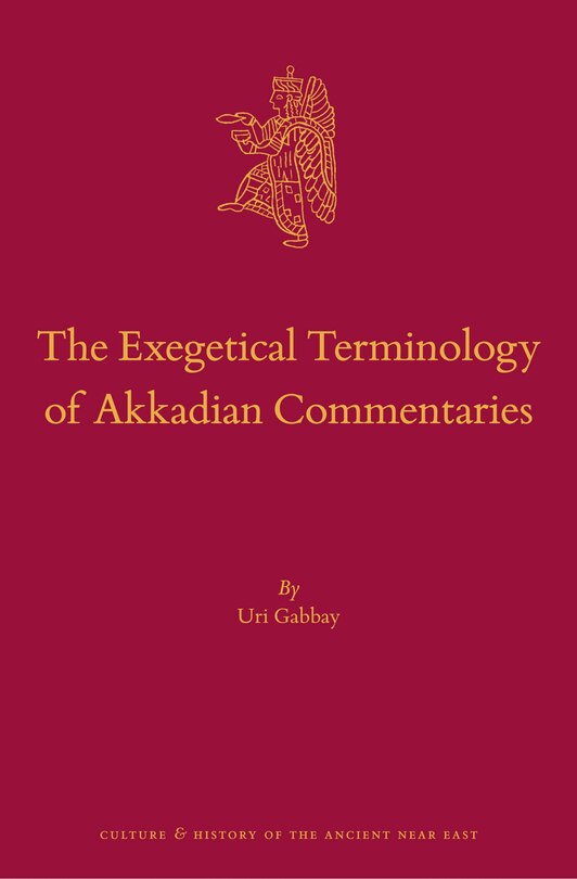 Couverture_The Exegetical Terminology of Akkadian Commentaries