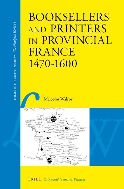 Front cover_Booksellers and Printers in Provincial France 1470-1600