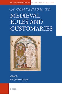 Couverture_A Companion to Medieval Rules and Customaries