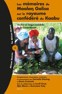 Couverture_Les m&eacute;moires de Maalaŋ Galisa sur le royaume conf&eacute;d&eacute;r&eacute; du Kaabu