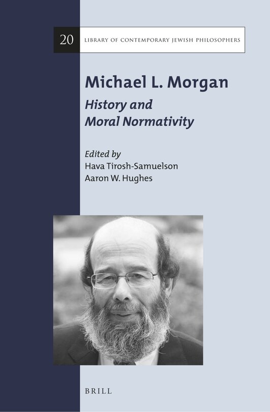 Front cover_Michael L. Morgan: History and Moral Normativity