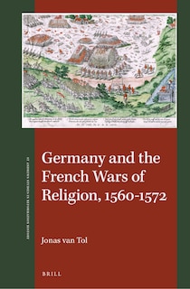 Couverture_Germany and the French Wars of Religion, 1560-1572
