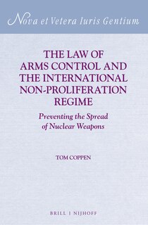 Front cover_The Law of Arms Control and the International Non-proliferation Regime