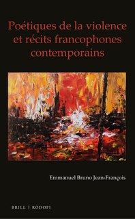 Couverture_Po&eacute;tiques de la violence et r&eacute;cits francophones contemporains