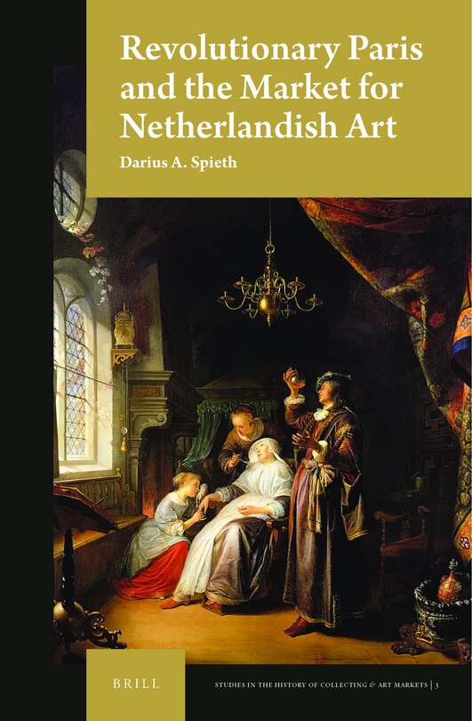 Couverture_Revolutionary Paris and the Market for Netherlandish Art