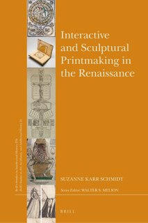 Front cover_Interactive and Sculptural Printmaking in the Renaissance