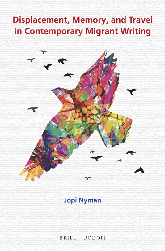 Front cover_Displacement, Memory, and Travel in Contemporary Migrant Writing