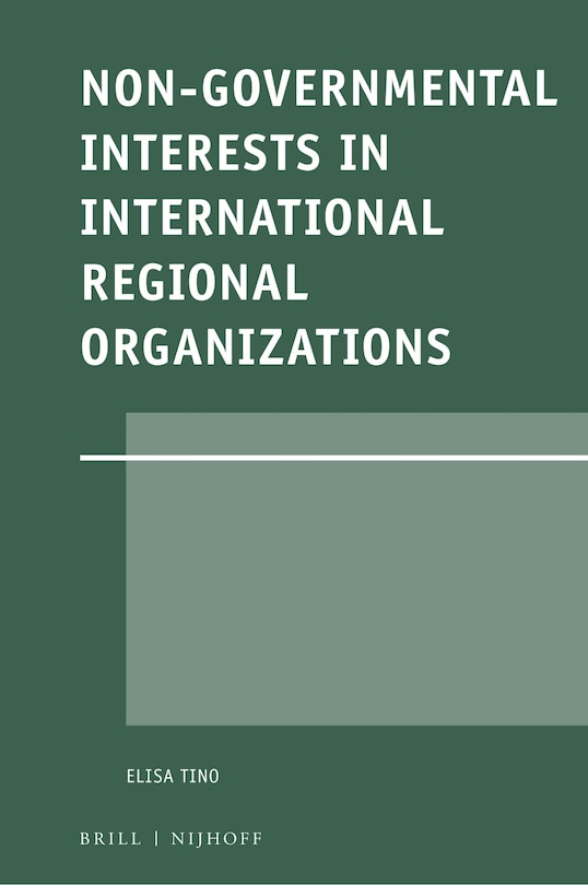 Couverture_Non-Governmental Interests in International Regional Organizations