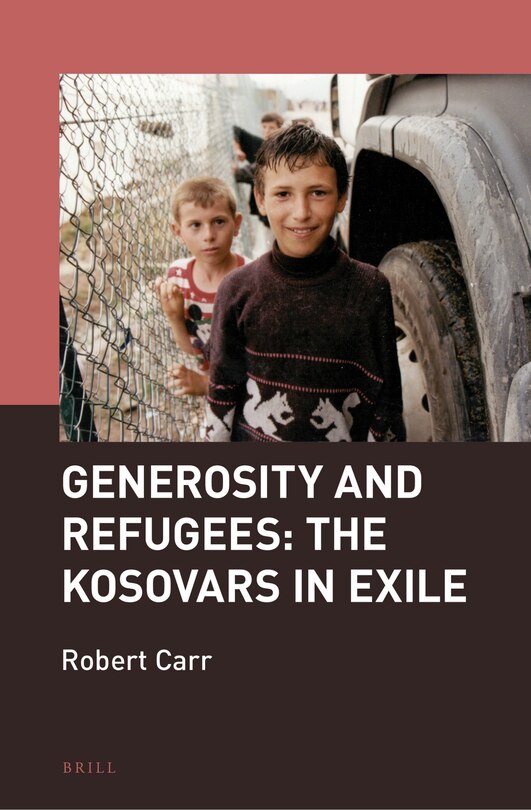 Front cover_Generosity and Refugees: The Kosovars in Exile