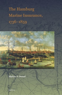 Couverture_The Hamburg Marine Insurance, 1736&ndash;1859