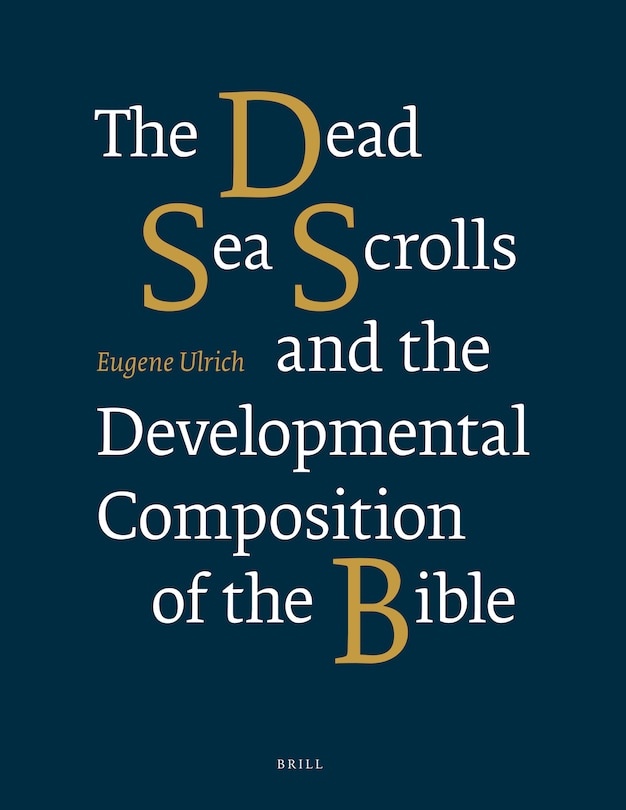 Couverture_The Dead Sea Scrolls and the Developmental Composition of the Bible