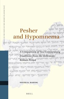 Couverture_Pesher and Hypomnema: A Comparison of Two Commentary Traditions from the Hellenistic-Roman Period