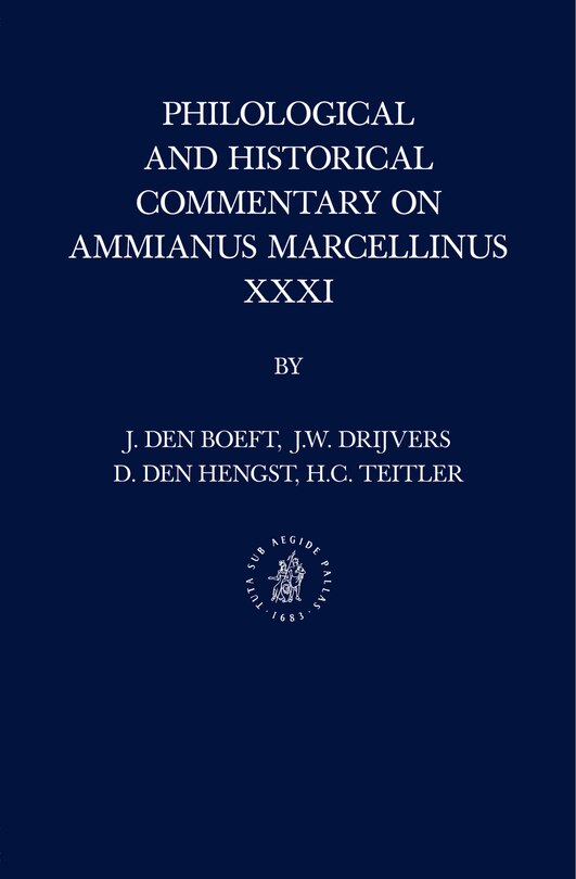 Couverture_Philological and Historical Commentary on Ammianus Marcellinus XXXI